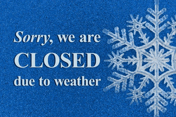 Closed 1/10/2025 due to weather.